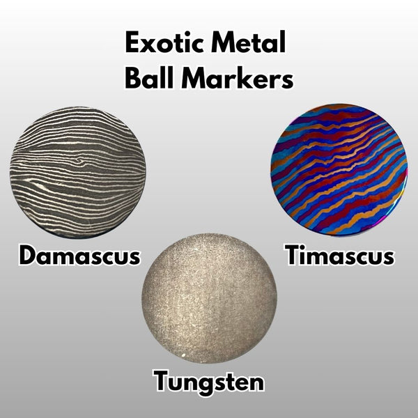 Custom Ball Marker - Exotic Metal